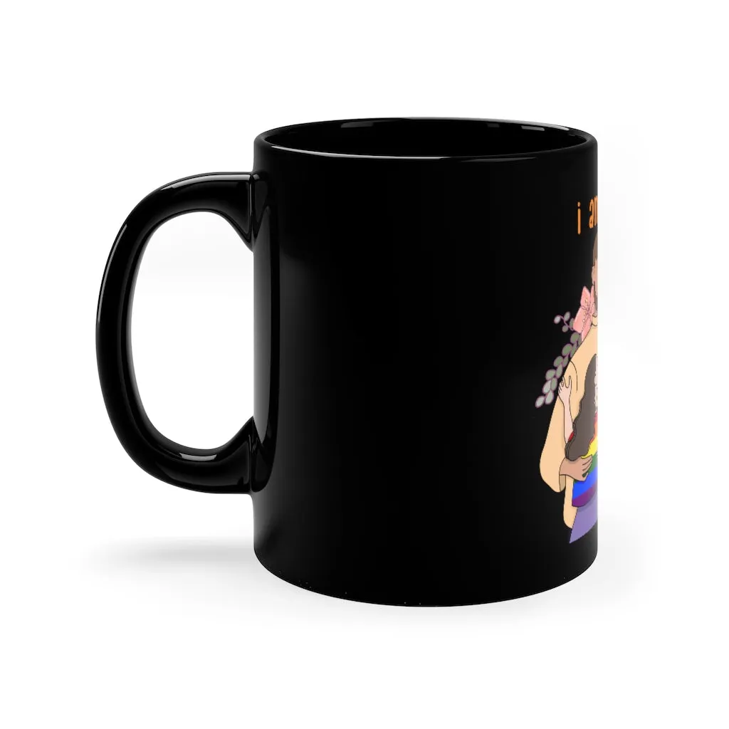 Affirmation Feminist pro choice 11oz Black Mug - I am Loved (Child)